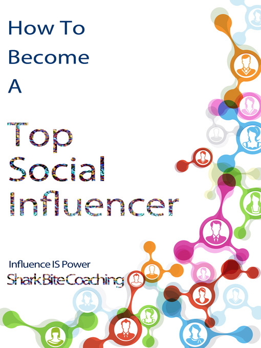 Title details for How to Become a Top Social Influencer by Cassandra Fenyk & Sh - Available